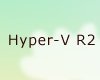 Hyper-V R2